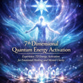 7D Quantum Energy Emotional Healing Activation