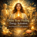 Divine Energy Bone Healing and Strengthening Activation