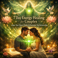 7 Days Couple Healing & Chakra Balance: Love Energy Session, Detailed Report + Charged Artwork