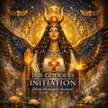 Isis Goddess Initiation Sacred Feminine Power & Divine Sovereignty