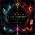 The Timeless Consciousness Expansion Attunement + Charged Artwork
