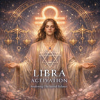 Libra Activation | Zodiac Activation | September 23 - October 22