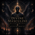 The Divine Masculine Alignment Attunement + Charged Artwork