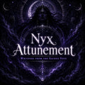The Whispering Void of Nyx Attunement + Charged Artwork