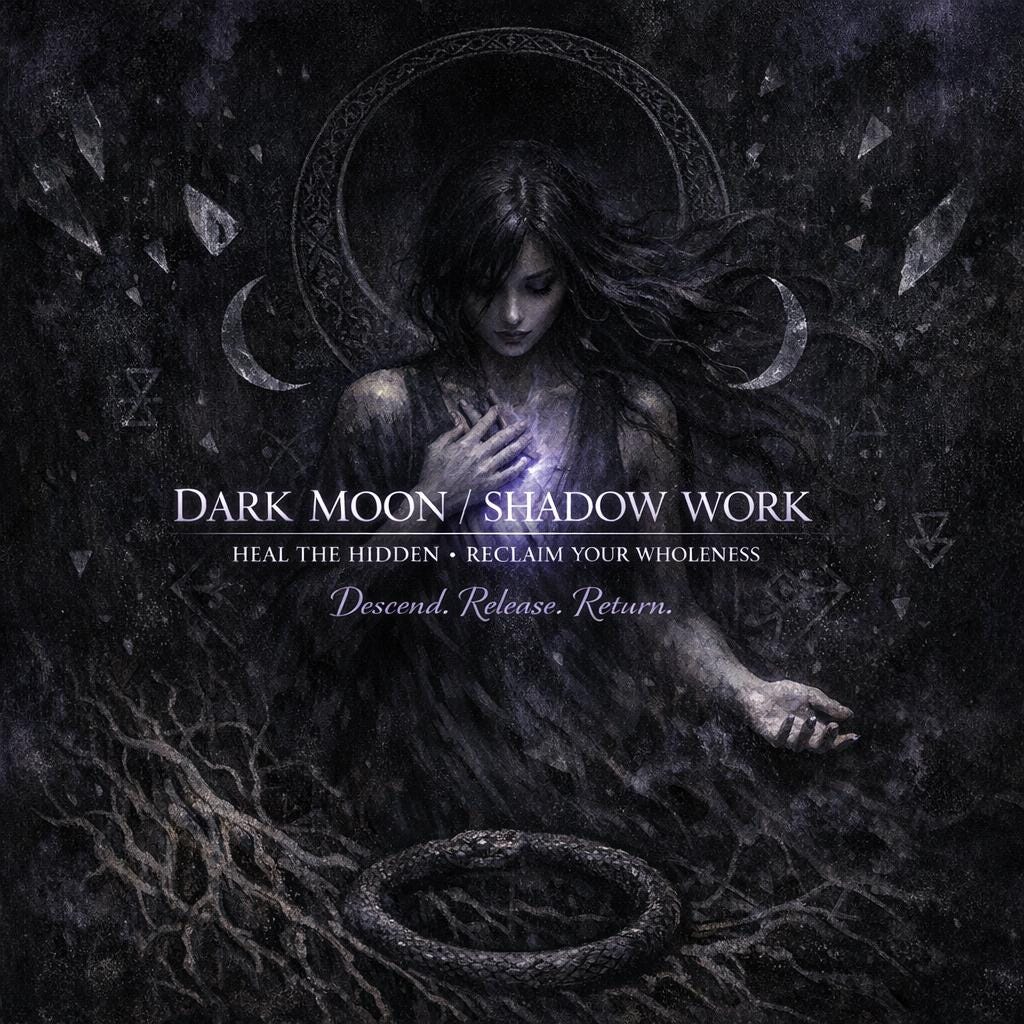 Dark Moon Shadow Work: Heal the Hidden & Reclaim Your Wholeness