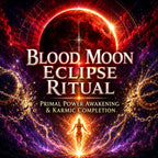 Blood Moon Eclipse Ritual: Primal Power Awakening & Karmic Completion