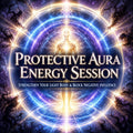 Protective Aura Energy Session, Strengthen Your Light Body & Block Negative Spiritual Influence