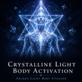 Crystalline Light Body Activation