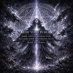 The Void Purge Extract Dark Entities and Reclaim Your Sovereign Field