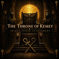 The Throne of Kemet 10000 Power Attunement + Charged Artwork